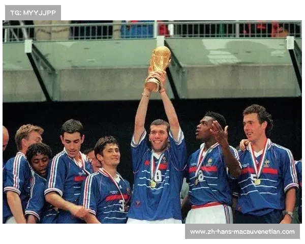 98年法国世界杯回顾法国队辉煌夺冠之路与历史瞬间